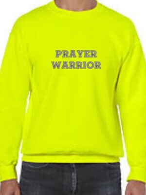 Prayer Warrior Sweatshirt (Neon Yellow)